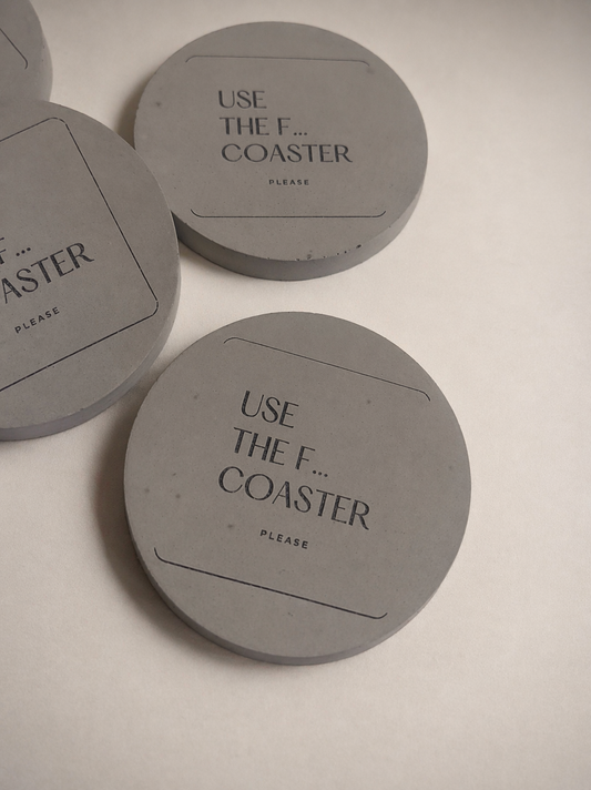Use the F… Coaster please